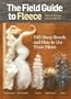 The Field Guide to Fleece: 100 Sheep Breeds & How to Use Their Fibers