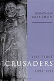 The first crusade and the idea of crusading : with a new introduction