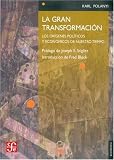 La gran transformacion : los origenes politicos y economicos de nuestro tiempo (Spanish Edition)