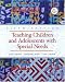 Teaching Children and Adolescents with Special Needs (5th Edition)