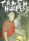 Trash Humpers [DVD] [2009]