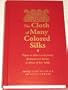 The Cloth of Many Colored Silks: Papers on History and Society Ghanaian and Islamic in Honor of Ivor Wilks (Islam and Society in Africa)