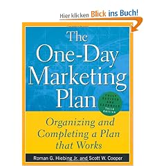 The One-Day Marketing Plan: Organizing and Completing a Plan That Works