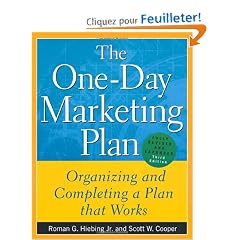 The One-Day Marketing Plan: Organizing and Completing a Plan That Works