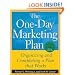 The One-Day Marketing Plan : Organizing and Completing a Plan that Works