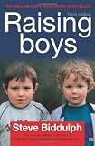 Raising Boys: Why Boys are Different - and How to Help Them Become Happy and Well-balanced Men