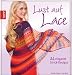 Lust auf Lace: 24 elegante Strickdesigns Image of Lust auf Lace: 24 elegante Strickdesigns