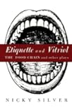 Etiquette and Vitriol: The Food Chain and Other Plays