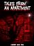 Tales from an Apartment