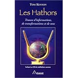 Les Hathors - Informations, transformations et sons (livre + CD)par Tom Kenyon