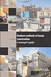 Modern methods of house construction : a surveyor's guide