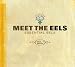 Meet The Eels : Essential Eels Vol. 1 1996-2006