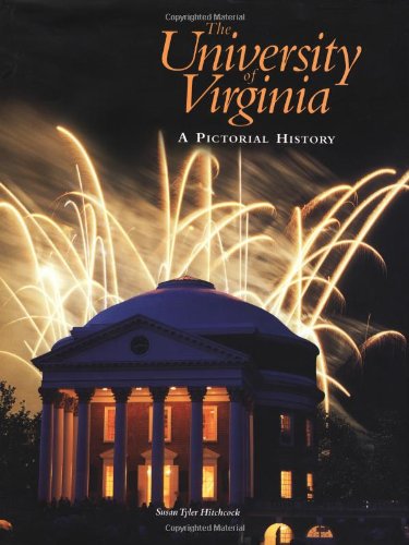 the university of virginia a pictorial history