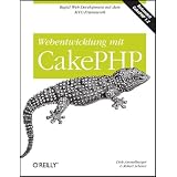 Webentwicklung mit CakePHPvon "Dirk Ammelburger"