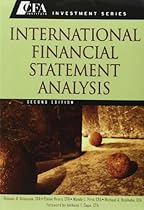 International Financial Statement Analysis, Second Edition Set (Book + Workbook) International Financial Statement Analysis, Second Edition Set (Book + Workbook)