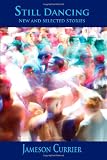 Still Dancing: New and Selected Stories