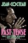 Past Tense: The Cocteau Diaries Volume 1
