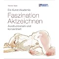Die Kunst-Akademie. Faszination Aktzeichnen: Ausdrucksstark und konzentriert