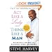 Act Like a Lady, Think Like a Man: What Men Really Think About Love, Relationships, Intimacy, and Commitment