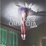 Beacon by Two Door Cinema Club (2013-11-05)【並行輸入品】