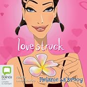 Love Struck | [Melanie La'Brooy]