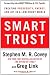 Books : Smart Trust: Creating Prosperity, Energy, and Joy in a Low-Trust World