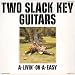 Two Slack Key Guitars(& Atta Isaacs) (Mini Lp Slee