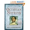 The Astonishing Life of Octavian Nothing, Traitor to the Nation Volume II: The Kingdom on the Waves: 2