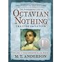 The Astonishing Life of Octavian Nothing, Traitor to the Nation Volume II: The Kingdom on the Waves: 2