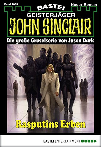 John Sinclair - Folge 1695: Rasputins Erben (German Edition)