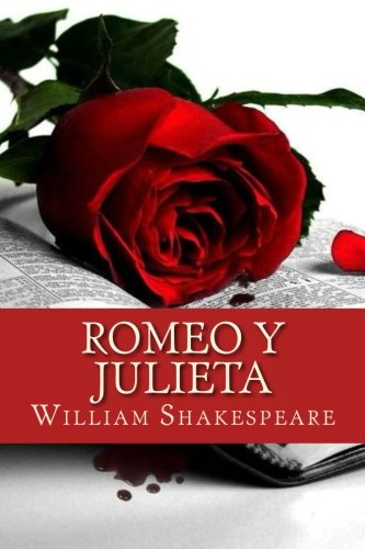 Romeo y Julieta (Spanish Edition), by William Shakespeare
