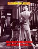 Hollywood Femmes Fatales And Ladies Of Film Noir. Volume 3