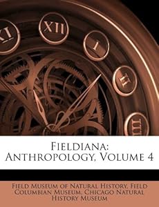 Schools on Fieldiana  Anthropology  Volume 4  Field Museum Of Natural History