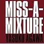 MISS-A-MIXTURE