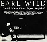 Earl Wild: The Art of the Transcription (Live from Carnegie Hall)