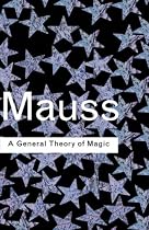 A General Theory of Magic (Routledge Classics)
