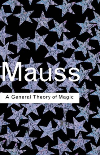 A General Theory of Magic (Routledge Classics)