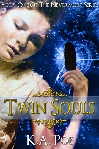 Twin Souls (Nevermore, Book 1) - A Vampire Hunter Novel by K.A. Poe Twin Souls (Nevermore, Book 1) - A Vampire Hunter Novel by K.A. Poe