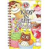 Kids In The Kitchen Cookbook
