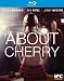 About Cherry [Blu-ray]