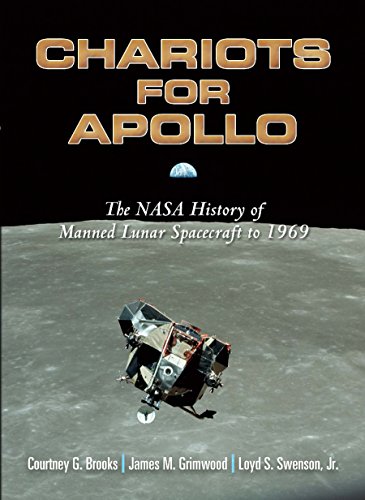 Chariots for Apollo: The NASA History of Manned Lunar Spacecraft to 1969 (Dover Books on Astronomy)