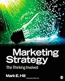 Marketing Strategy: The Thinking Involved