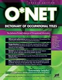 O*Net Dictionary of Occupational Titles (O'net Dictionary of Occupational Titles)