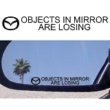 (2) Mirror Decals  OBJECTS IN MIRROR ARE LOSING for MAZDA 323 626 929 MX 3 5 6 MIATA... by Mazda