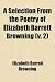 A Selection From the Poetry of Elizabeth Barrett Browning (v. 2)