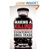 Making a Killing: The Deadly Implications of the Counterfeit Drug Trade