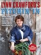 Lynn Crawford's Pitchin' In: More Than 100 Great Recipes From Simple Ingredients