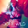 Girl Gone Wild ~ Madonna