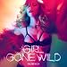 Girls Gone Wild: Remixes