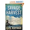 Savage Harvest: A Tale of Cannibals, Colonialism, and Michael Rockefeller's Tragic Quest for Primitive Art